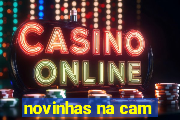 novinhas na cam